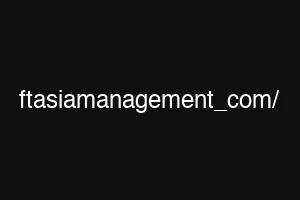 ftasiamanagement_com/